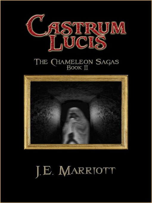 Title details for Castrum Lucis by J.E. Marriott - Available